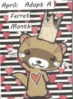 A4A  April Weird Holidays Ferret.jpg