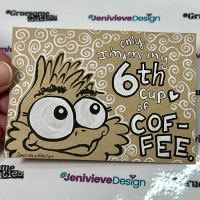 TRADED - "I'm *only* on my 6th cup of COFFEE."