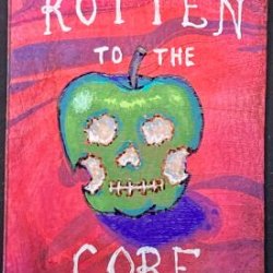 Rotten to the Core (available)