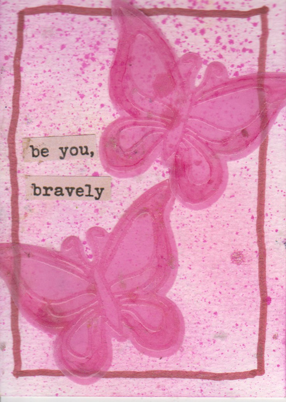 Be You, Bravely