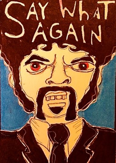 Jules Winnfield: Say WHAT again!