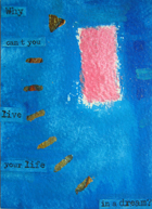 Live life as a dream