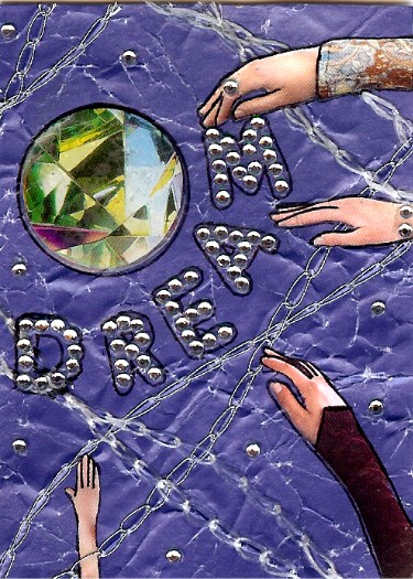 Reach for your Dreams - collage