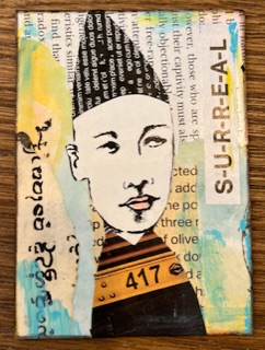 S-U-R-R-E-A-L Mixed Media ATC